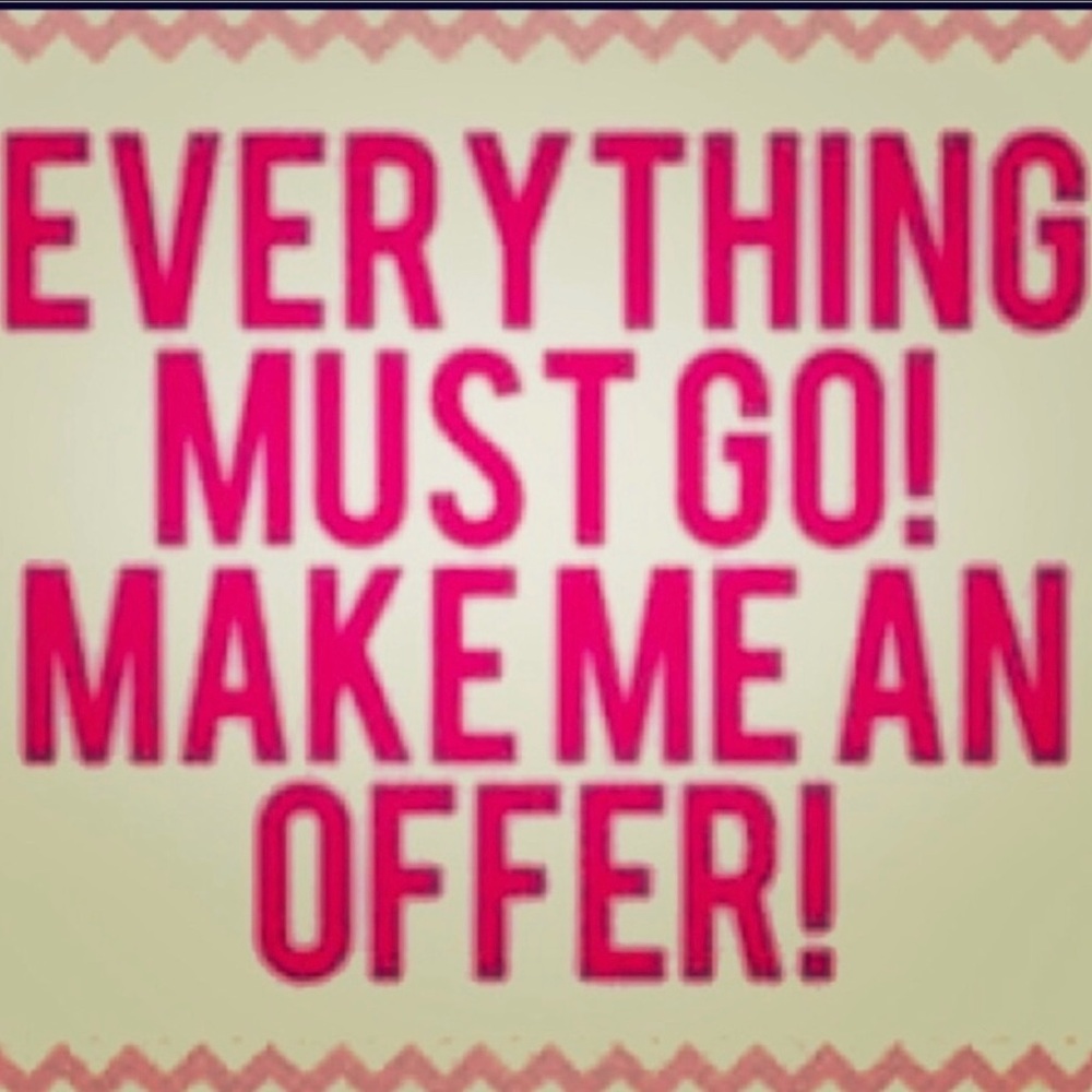 Everything must go! Make offer!